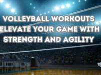 Volleyball Workouts: Elevate Your Game with Strength and Agility