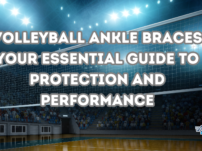 Volleyball Ankle Braces: Your Essential Guide to Protection and Performance