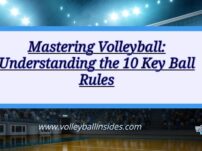 Mastering Volleyball: Understanding the 10 Key Ball Rules